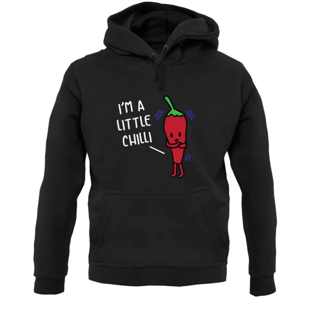 I'm A Little Chilli - Hoodie / Hoody - Funny - Punny - Pun - Joke - Food - Band