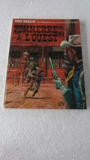 LIEUTENANT BLUEBERRY T2 c TONNERRE A L'OUEST  Réédition 1971 EN BON ETAT J 883