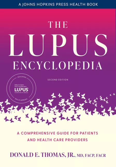 The Lupus Encyclopedia: A Comprehensive Guide for Patients and Health Care Provi