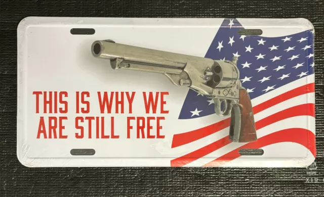 New American Flag with Gun "This Is Why We Are Still Free" Metal License Plate