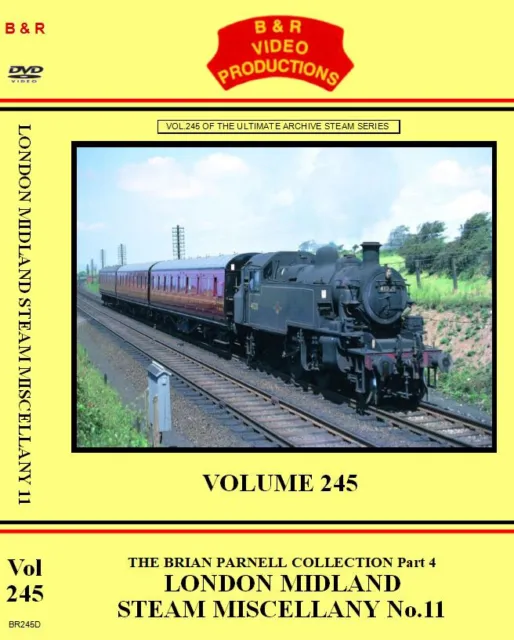 B & R Video Vol.245: London Midland Steam Miscellany No.11 -Brian Parnell Part 4