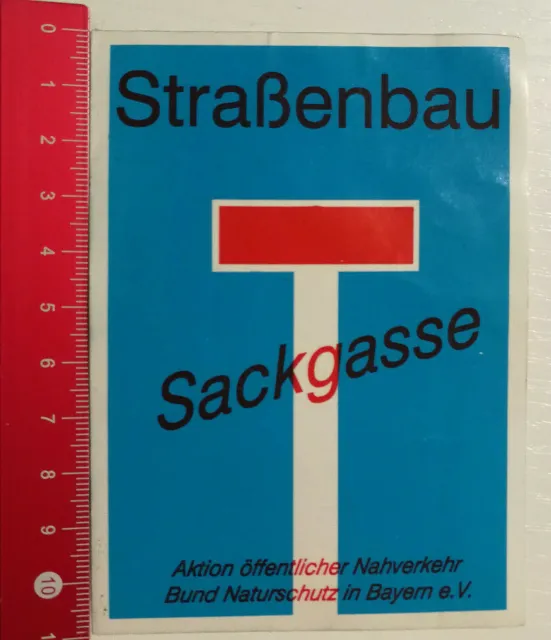 AUFKLEBER/STICKER: BUND NATURSCHUTZ in Bayern - Straßenbau Sackgasse  (09081629) EUR 4,99 - PicClick DE