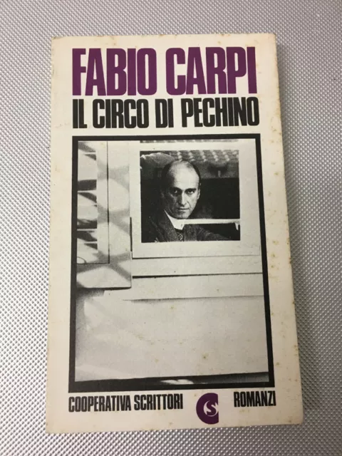 Libro Il Circo Di Pechino Fabio Carpi Editori Riuniti Cooperativa Scrittori 1977
