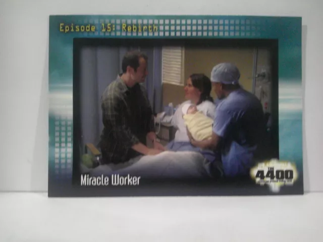 2007 The 4400 Season Two EPISODE 15: REBIRTH #64 MIRACLE WALKER