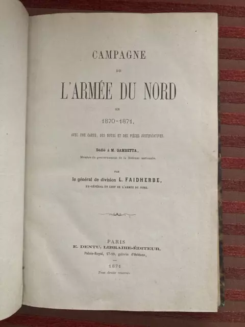 Campagne De L'armee Du Nord 1870-1871 Gambetta L. Faidherbe  Defense Chateaudun