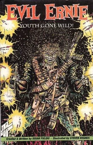 Evil Ernie: Youth Gone Wild - Paperback By Pulido, Brian - VERY GOOD