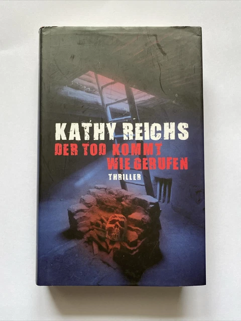 Der Tod kommt wie gerufen Kathy Reichs Thriller geb Ausgabe Zustand sehr gut
