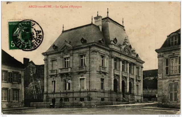 CPA ARCIS-sur-AUBE La Caisse d'Epargne (722807)