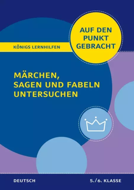 Märchen, Sagen und Fabeln untersuchen - Klasse 5/6 - Deutsch - 9783804412163