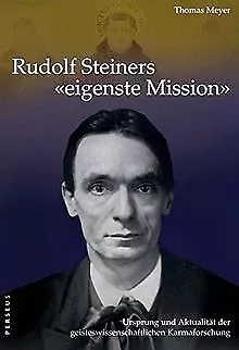 Rudolf Steiners 'eigenste Mission' de Thomas Meyer | Livre | état bon