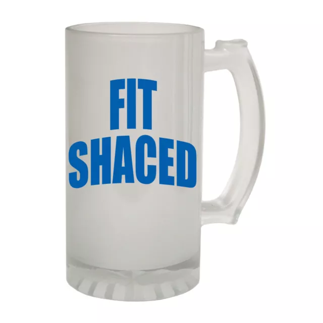 Frosted Glass Beer Stein - Fit Shaced Rude Funny Novelty Christmas Gift Gifts