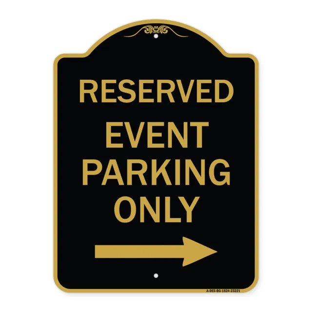 Designer Series - Reserved - Event Parking Only (With Right Arrow) Metal Sign