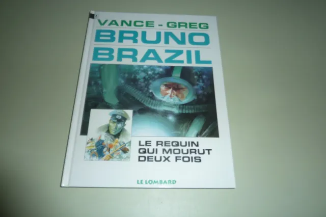 Bd -Bruno Brazil Tome 1 Le Requin Qui Mourut Deux Fois  - Vance Greg