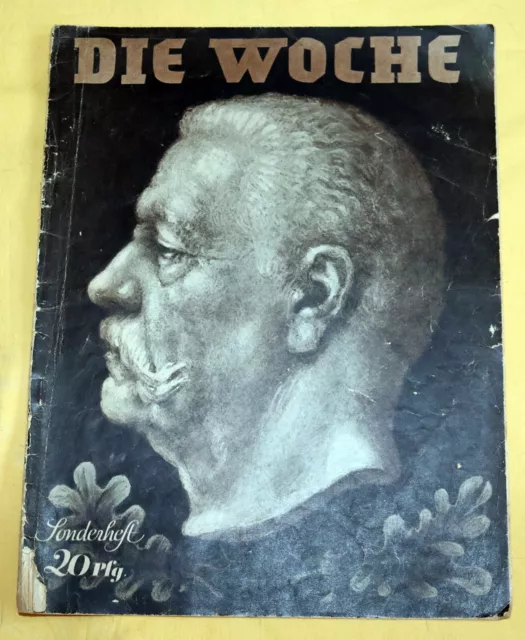 Zeitschrift DIE WOCHE - Sonderheft Paul von Hindenburg 02.08.1934