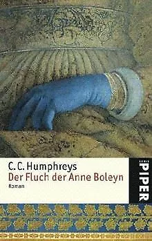 Der Fluch der Anne Boleyn: Roman von Humphreys, C.C. | Buch | Zustand gut