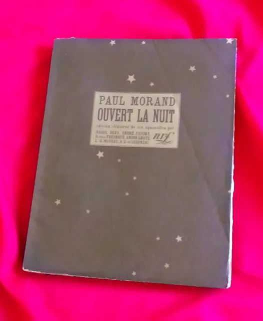 Paul MORAND - OUVERT LA NUIT -Aquarelles Dufy, Favory, Moreau, de Segonzac  1924