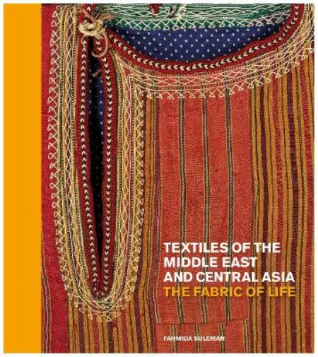 Fahmida Suleman Textiles of the Middle East and Central Asia (Relié)
