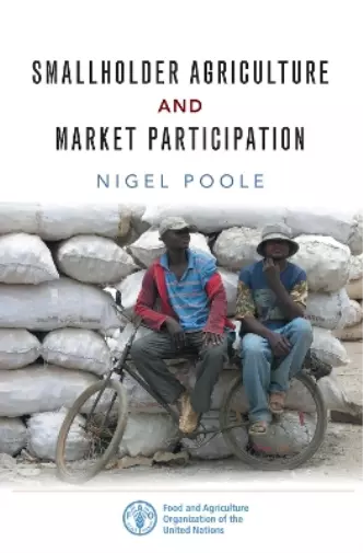 Nigel Poole Smallholder Agriculture and Market Participat (Hardback) (US IMPORT)