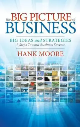 Hank Moore The Big Picture of Business (Relié)