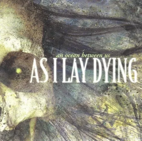 An Ocean Between Us von As I Lay Dying  (CD, 2007)