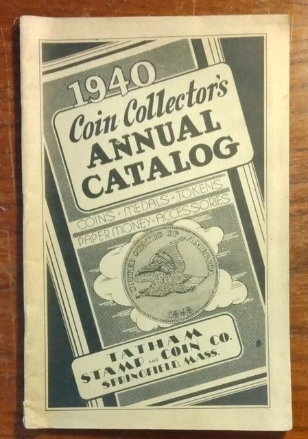 1940 Coin Collector's Annual Catalogue - Coins / Medals / Tokens /Paper Money