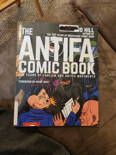 The Antifa Comic Book: 100 Years of Fascism and Antifa Movements by Gord Hill