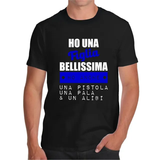 T-Shirt Ho Una Figlia Bellissima Maglietta Divertente Papa' Geloso Alibi Pistola