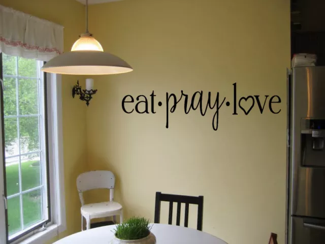 Eat Pray Love Vinyl Wall Decal Kitchen Cafe Diner Lettering Words Sticker