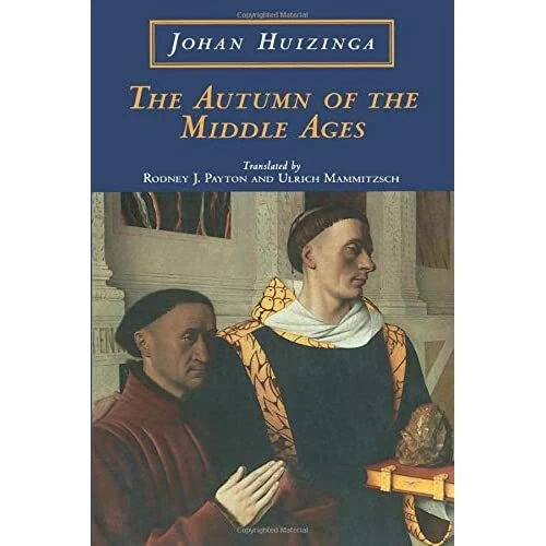 The Autumn of the Middle Ages - Paperback NEW Huizinga, Johan 1997-10-13
