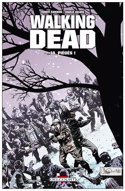 Comic Walking Dead Tome 14 Kirkman Adlard Moore Delcourt EO Piégés ! 2011