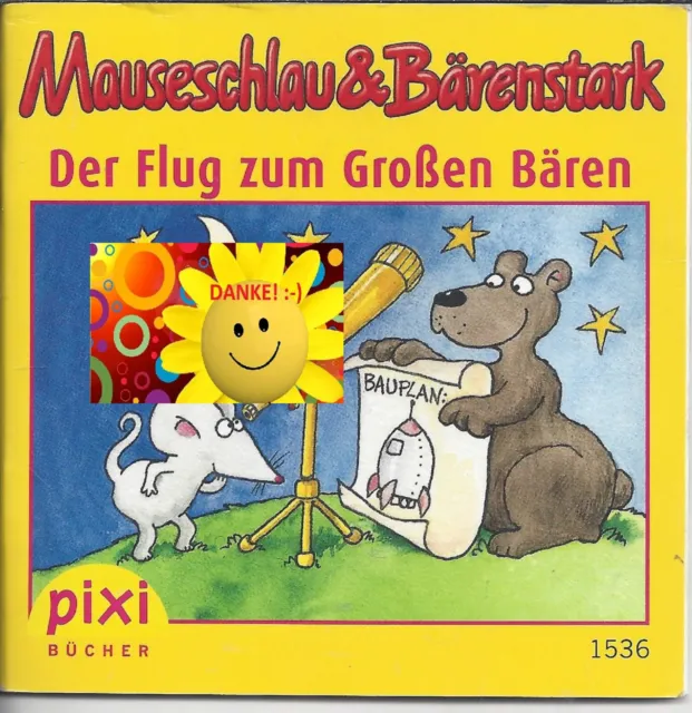 Der Flug zum großen Bären, Mauseschlau und Bärenstark, Pixi Nr. 1536