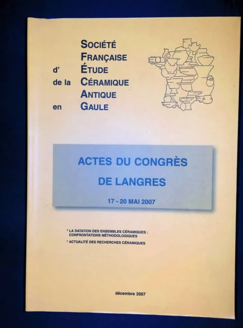 Actes du congres de Langres 17 20 mai 2007 Société française d'étude de la céram