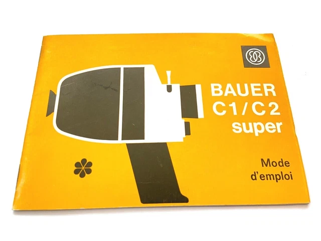 Mode D'emploi Photo Cinema Camera Bauer C1 C2 Super