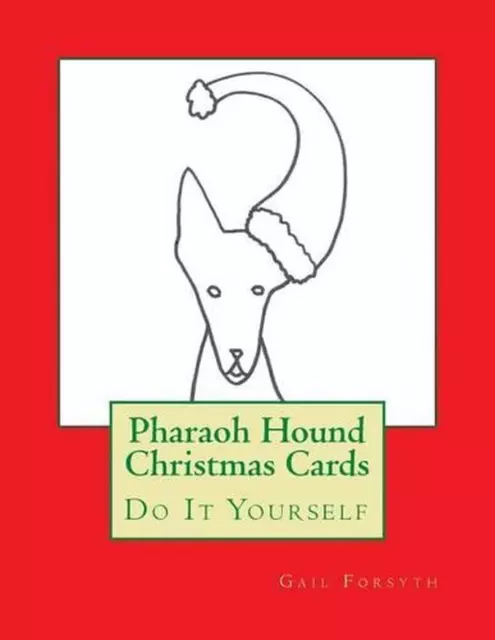 Pharaoh Hound Christmas Cards: Do It Yourself by Gail Forsyth (English) Paperbac