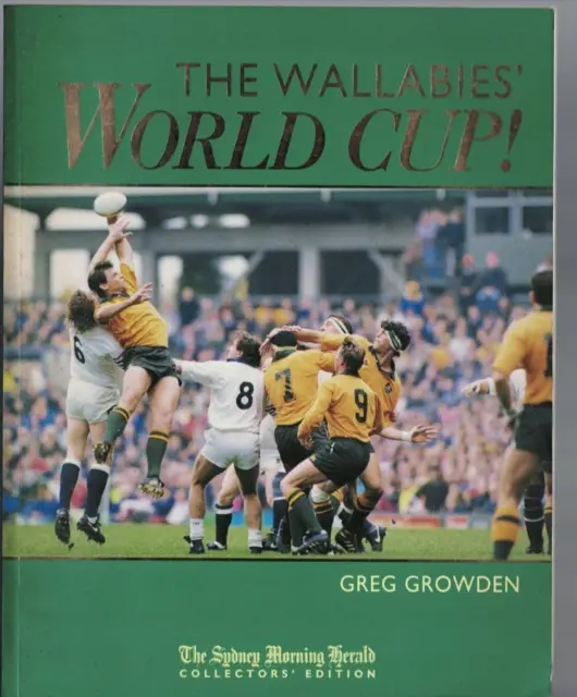 RUGBY UNION , THE WALLABIES WORLD CUP , 1991 by GREG GROWDEN