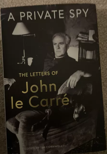 A Private Spy: The Letters of John le Carré 1945-2020