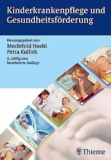 Kinderkrankenpflege und Gesundheitsförderung von Ho... | Buch | Zustand sehr gut