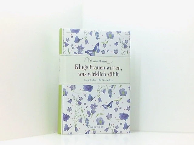 Kluge Frauen wissen, was wirklich zählt: Geschichten & Gedanken (Edizione) Basti
