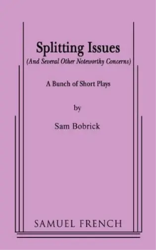 Sam Bobrick Splitting Issues (Poche)