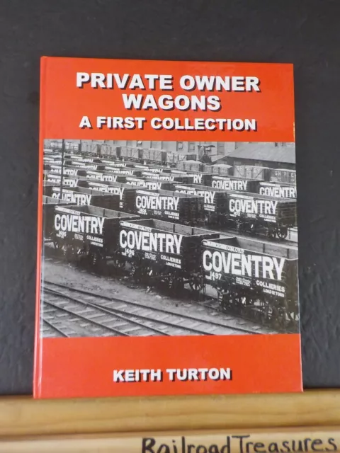 Private Owner Wagons A First Collection by Keith Turton