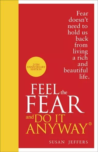 Feel The Fear And Do It Anyway by Jeffers, Susan 0091947448 FREE Shipping