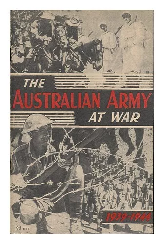 AUSTRALIA. DIRECTOR-GENERAL OF PUBLIC RELATIONS The Australian Army At War : an