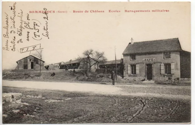 SOMMESOUS - Marne - CPA 51 - la route de chalons - école - Café - Baraquements