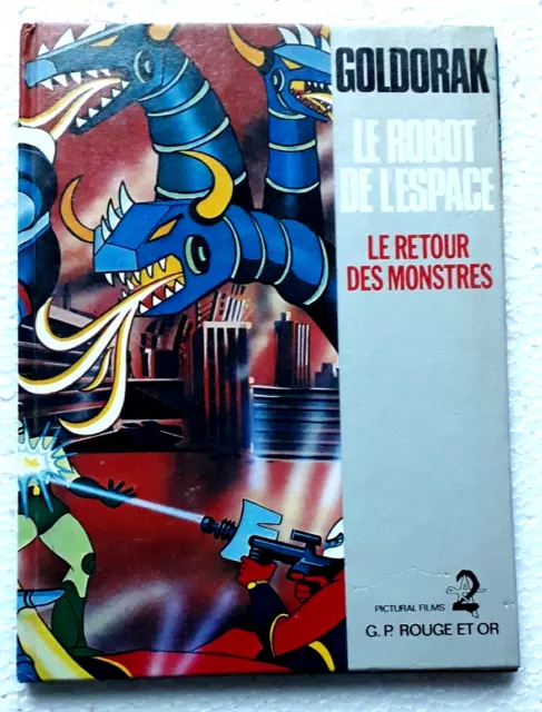 Livre Goldorak - Le Robot De L'espace Le Retour Des Monstres Gp Rouge Et Or 1978