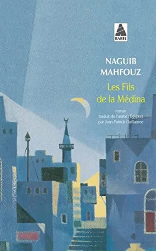 Les Fils De LA Medina, Mahfouz, Naguib