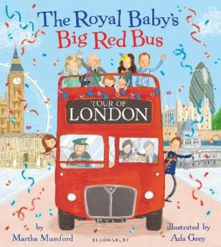 Martha Mumford The Royal Baby's Big Red Bus Tour of London (Poche)