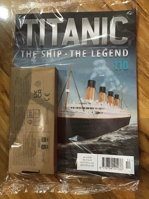 BUILD THE TITANIC SCALE 1:200 HACHETTE issue 110,Collector Edition,Only ...