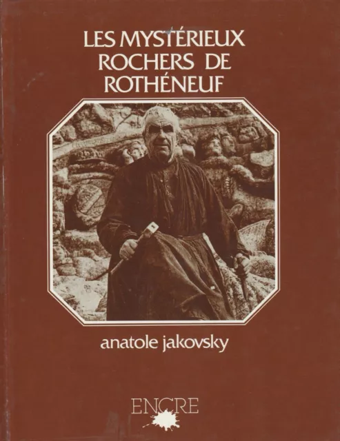 Les Mysterieux Rochers De Rotheneuf D'anatole Jakovsky Aux Editions Encre