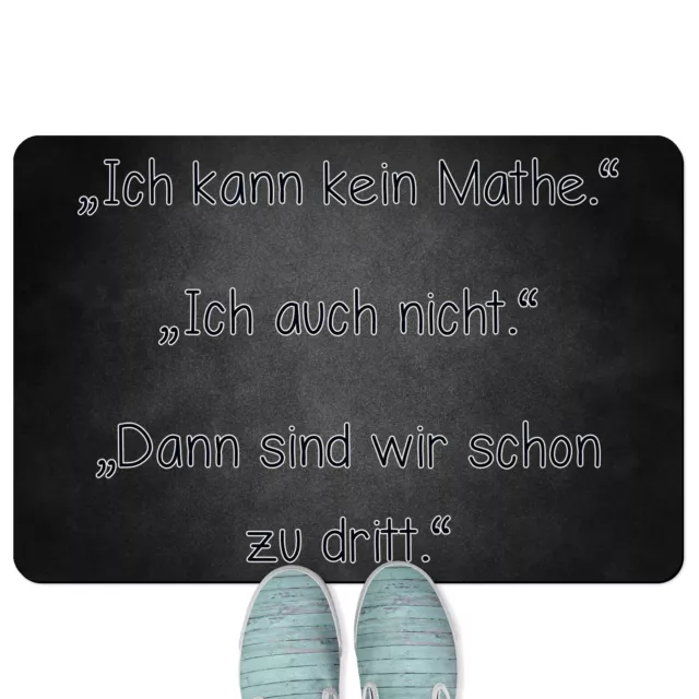 Ich kann kein Mathe. Ich auch nicht. Dann sind wir schon zu dritt 18001002760