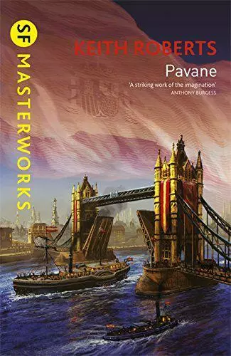 Pavane (S.F. MASTERWORKS) by Keith Roberts, NEW Book, FREE & FAST Delivery, (Pap